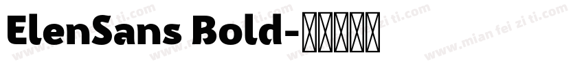 ElenSans Bold字体转换